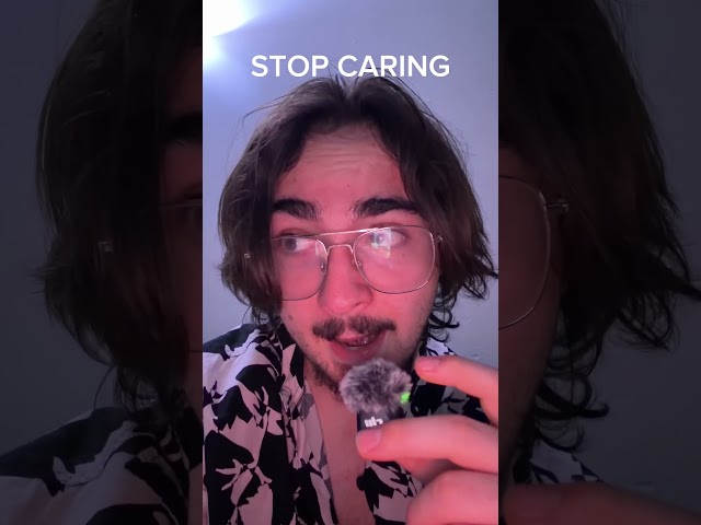 this is what happens when you stop caring