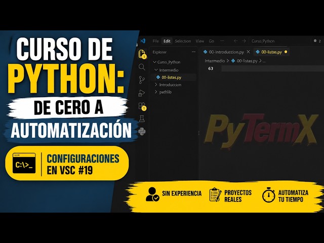 Curso de Python: De Cero a Automatización #19 | Cómo configurar VSC | 2026