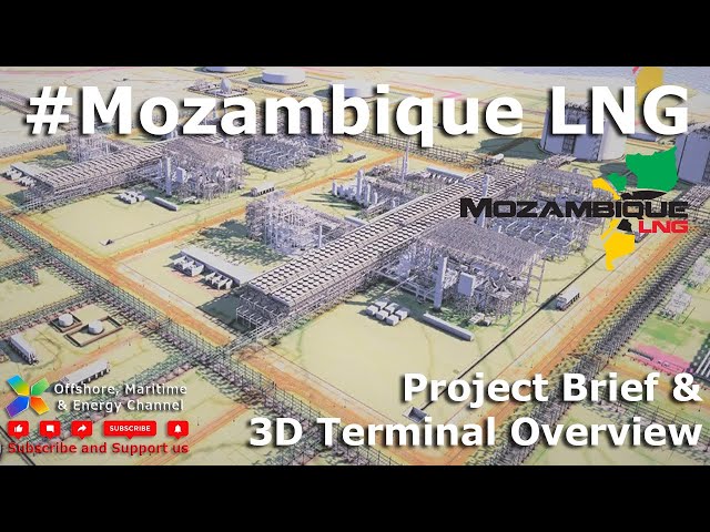 LNG Terminal - Mozambique LNG - Project Overview