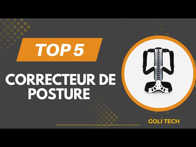 Top 5 Meilleur Correcteur de Posture 202 - Les Meilleur Correcteur de Posture– Guide d’Achat + Tests