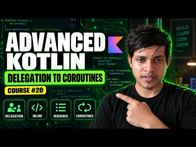 Advanced Kotlin Concepts: Delegation, Inline, Sequences and Coroutines | Android Course #20