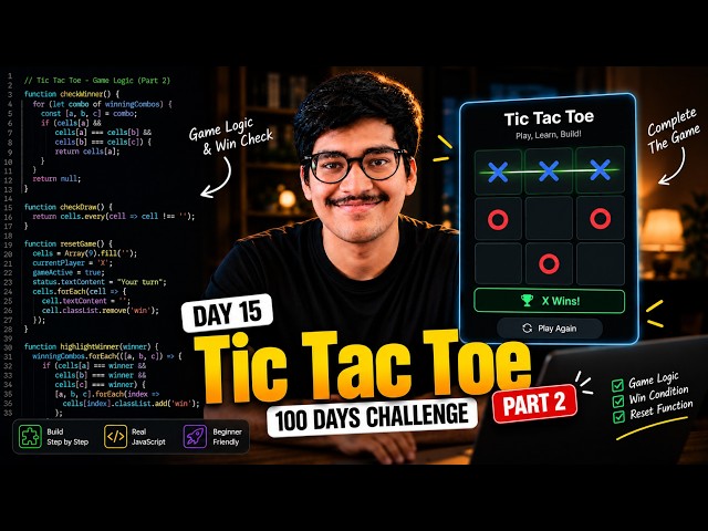 Day 16: Build Tic Tac Toe Game with JavaScript | Mini Project Part 2 | FREE Full Stack Course