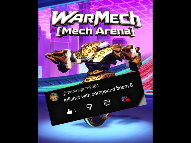 Killshot + Compound Beam 8 🔥☠️ [Mech Arena] #killshot #compound #beam #mecharena #gameplay