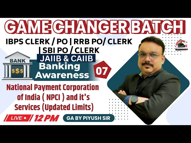 NATIONAL PAYMENT CORPORATION OF INDIA (NPCI) | PART 7 | BANKING AWARENESS | GA BY PIYUSH SIR