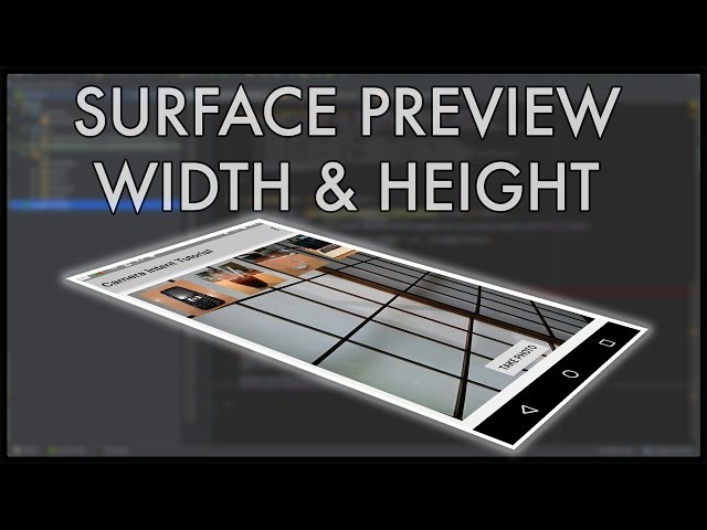 How to use android camera2 API's - Part 2 Setting preview surface width & height