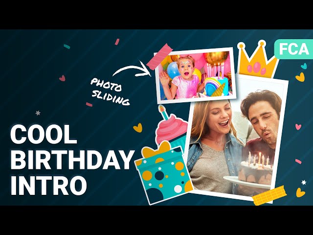 Create a Photo Sliding Birthday Intro | Filmora Creator Academy