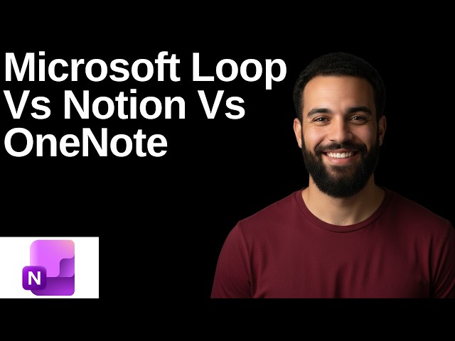 Microsoft Loop Vs Notion Vs OneNote Which Productivity Tool Is Best  (Comparison Video)