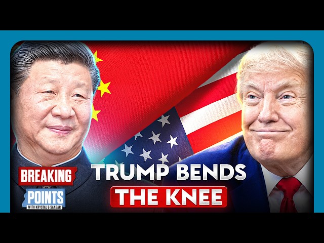 Trump BENDS THE KNEE To China Ahead Of High Stakes Summit