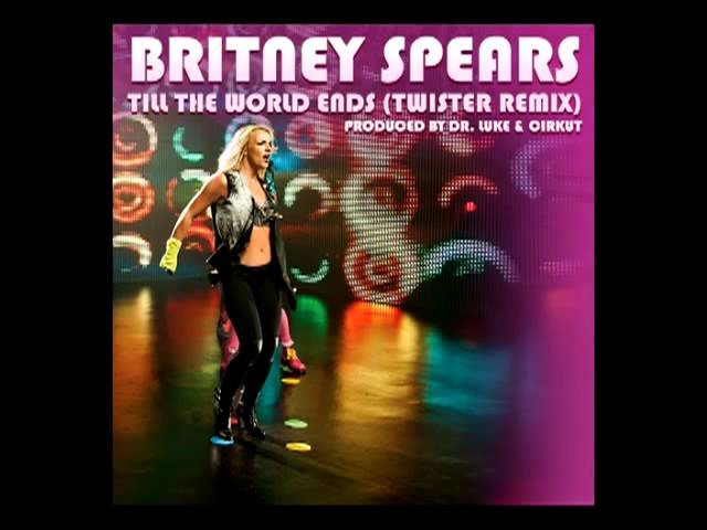 Britney Spears - Till The World Ends (Twister Remix) (Audio)