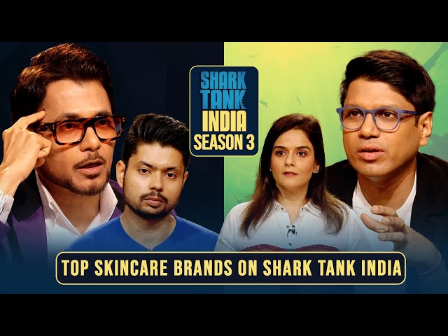 क्या Skincare Brands को मिलेगा Sharks से Offer? | Shark Tank India S3 | Compilation