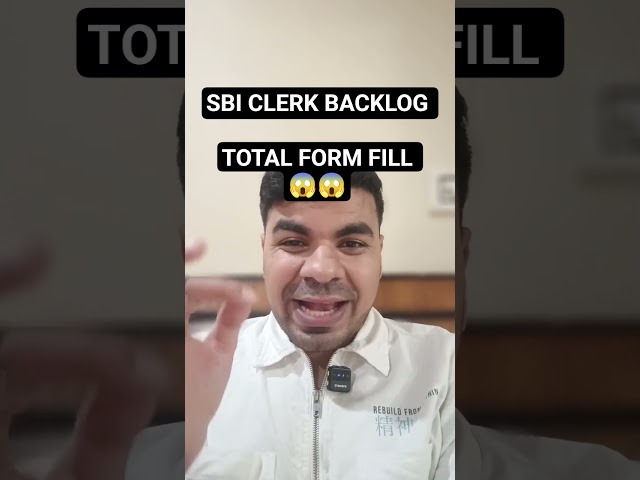 SBI CLERK BACKLOG TOTAL FORM FILL 😱😱