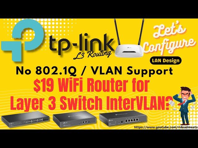 LC76: Use $19 TL-WR841N WiFi Router for Layer 3 InterVLAN Routing?
