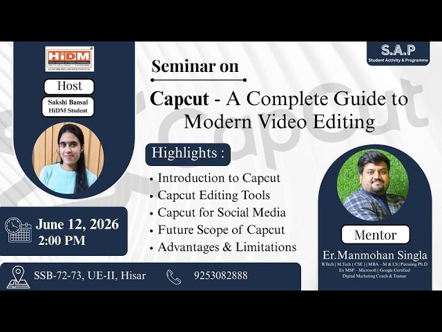 CapCut – A Complete Guide to Modern Video Editing | Seminar Part 1 | HIDM Hisar #capcut