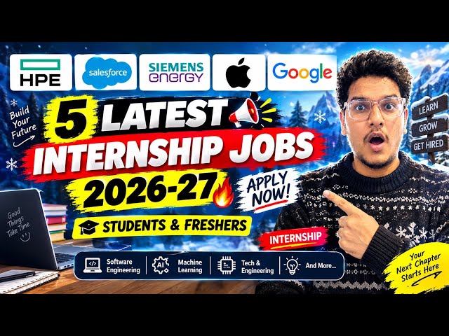 🚨 5 LATEST INTERNSHIP OPPORTUNITIES 2026-27 🔥 Apply Now | Intern| Apple , Google ,Salesforce|