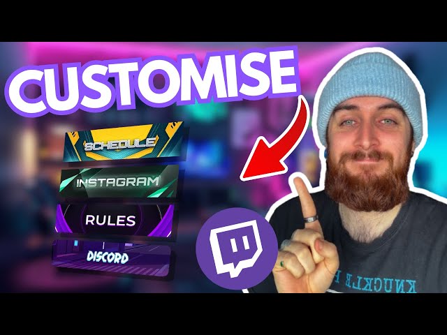 How To FULLY Customise Your TWITCH Channel! (Panels, Overlays & More)