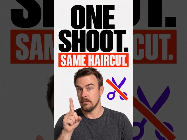 Please don’t get a haircut halfway through your ads