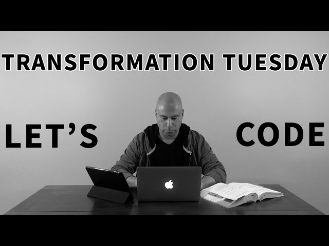 Level Up your Programming Skills - It's Transformation Tuesday