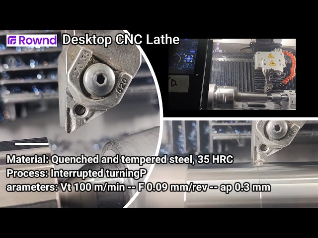 Material: Hardened and Tempered Steel, 35 HRC, Rownd Desktop CNC Lathe