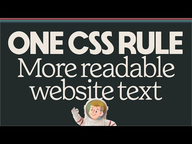 Simple CSS rule = more readable website text