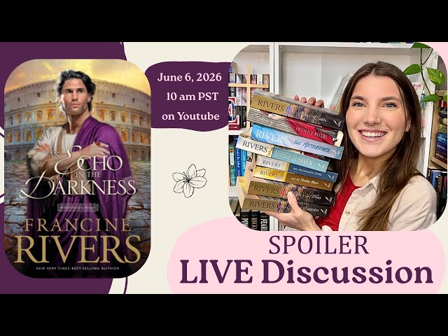 An Echo in the Darkness by Francine Rivers SPOILER DISCUSSION
