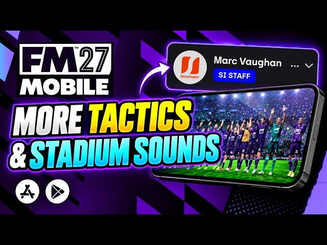 FM27 MOBILE: EVERYTHING WE KNOW SO FAR! 🤯🔥 | Release Date, Features & More