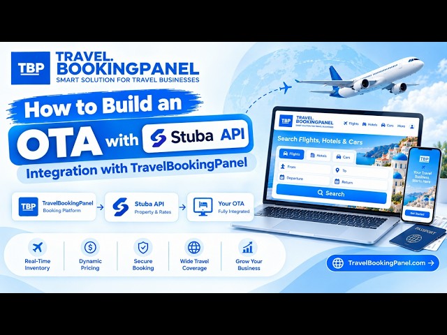 How to Build an OTA with Stuba API Integration with TravelBookingPanel
