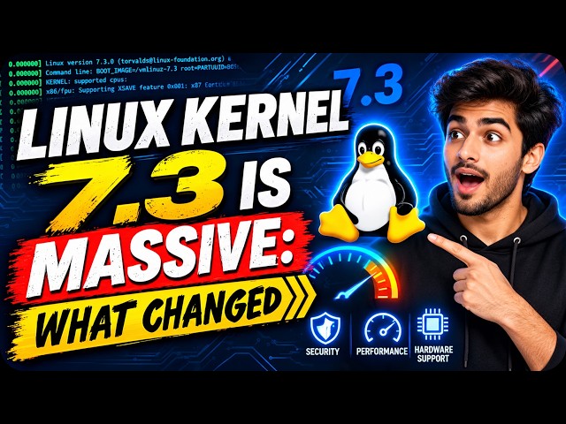 Linux Kernel 7.3 Released! 🔥 What's New? Features, Performance & Should You Update?
