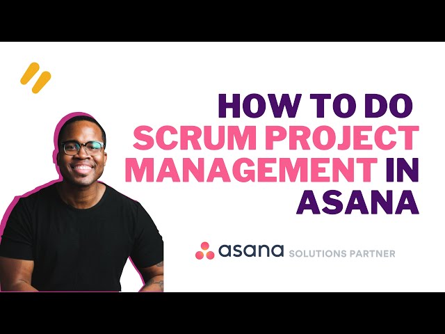 How To Do Scrum Project Management in ASANA 🚀