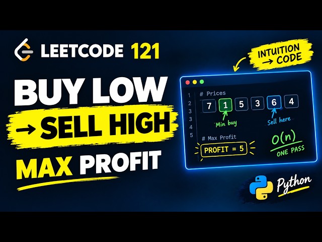 Solve: Best Time to Buy and Sell Stock | LeetCode 121 | Python