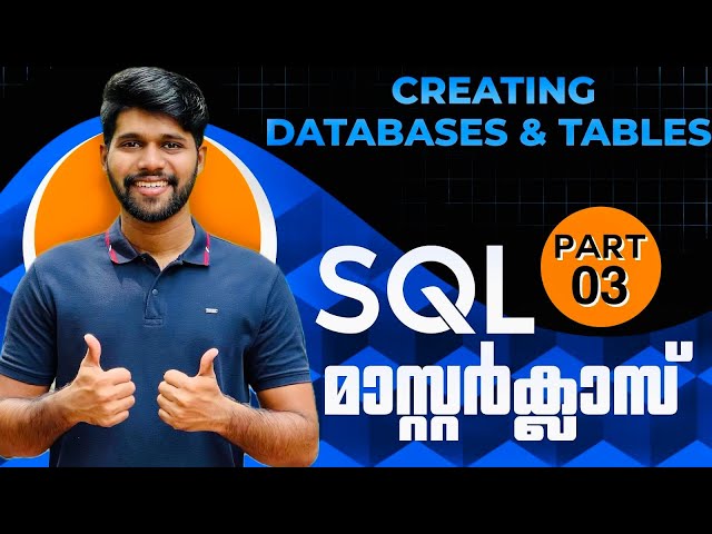 Part 3 | Create, Modify, and Delete Databases & Tables | SQL Tutorial in Malayalam | ​@TheAdonMathew