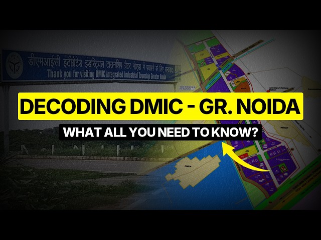 DECODING DMIC — GREATER NOIDA, WHAT ALL YOU NEED TO KNOW? #dmic #godrej #herohomes