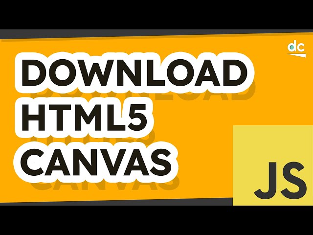 How to Download HTML5 Canvas Images with JavaScript