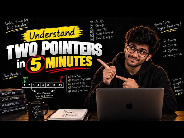 Understand  Two Pointers In 5 mins : DSA in Java : Dsa in C++ : Placement Interviews: Part 3