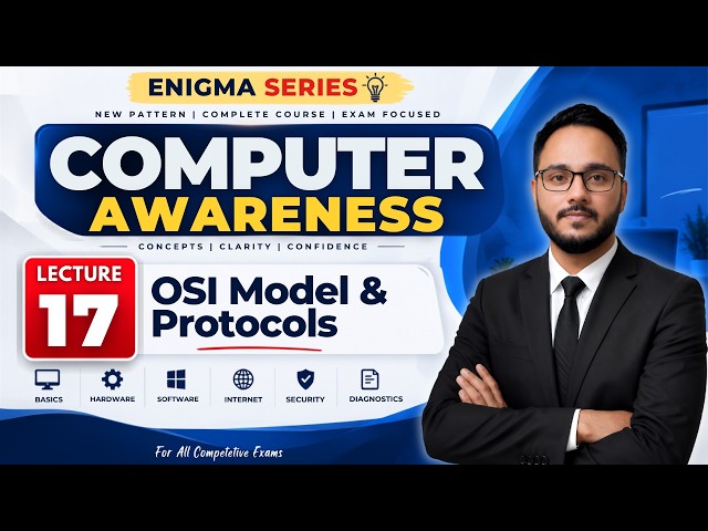Lec 17 | OSI Model and Networking Protocols | New Pattern Computer Awareness | Tawqeer Sir
