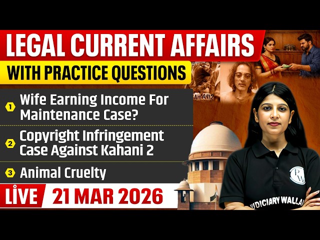 Legal Current Affairs Today | 21 March 2026 | Top Legal News | Judiciary/APO/APP |Judiciary By PW