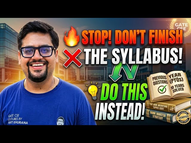 🔥 Don’t Finish the GATE Syllabus. Do This Instead!