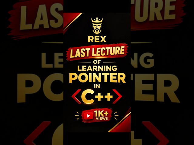 Last lecture of Pointers|| CPP || REX || #code #CPP #python #gameplay #views #coders