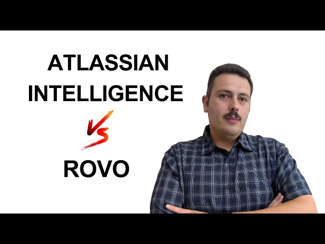 Atlassian Intelligence vs Atlassian Rovo - What's the difference??