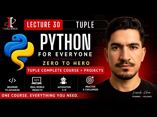 Python Complete Course (2026) | 30 - Python Arrays or Tuple | A to Z Tuple Concepts in Python