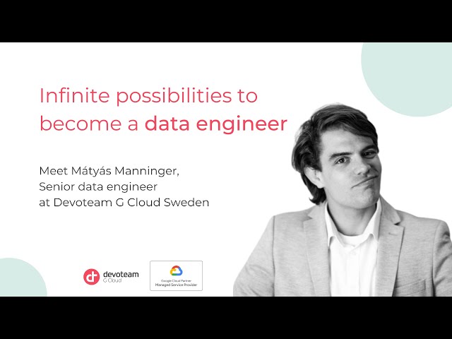Meet Mátyás Manninger, Senior Google Cloud Data Lead at Devoteam G Cloud