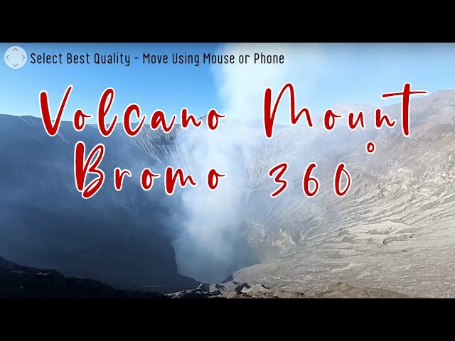 360° Virtual Tour Active Volcano: Mount Bromo's Adventure! View in 4K resolution - best experience!