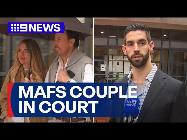 MAFS 'adventure' sours as screen couple face court | 9 News Australia