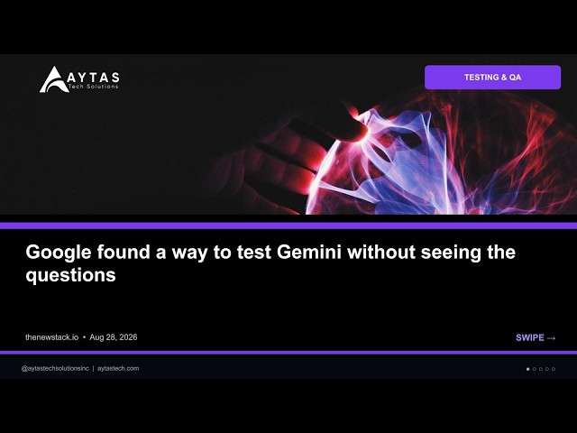 Google found a way to test Gemini without seeing the questions | AYTAS Tech Shorts
