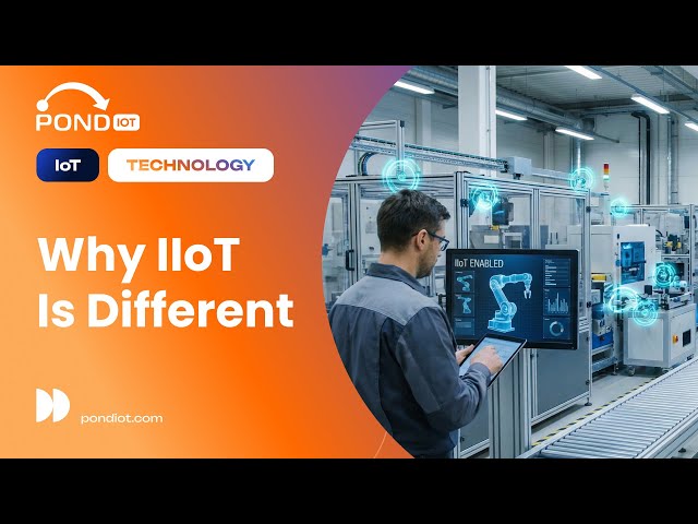IoT vs IIoT: The Critical Difference