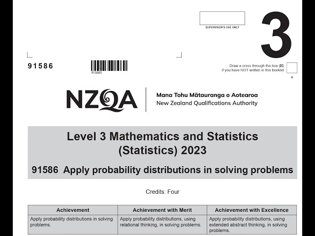 2023 NCEA Level 3 Statistics AS91586 | Probability Distributions Exam Walkthrough