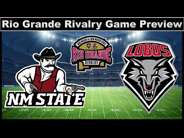 New Mexico vs New Mexico State Rio Grande Rivalry Game Preview - Mountain West Football 2026