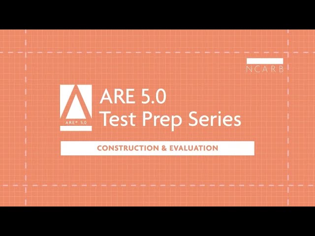 ARE 5.0 Construction & Evaluation
