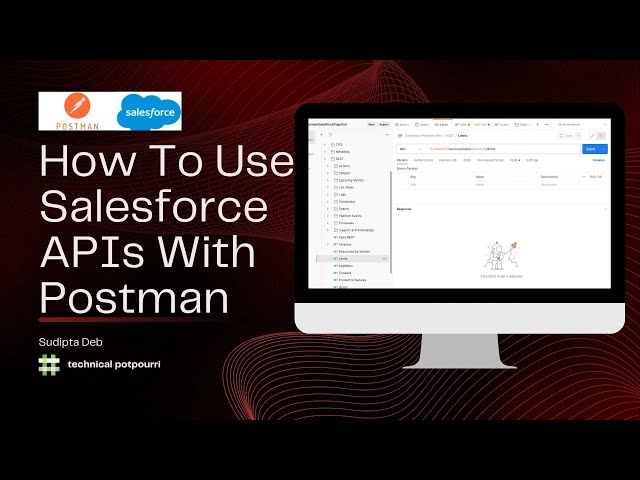 How To Use Salesforce APIs Collection With The Postman 🚀 🔥
