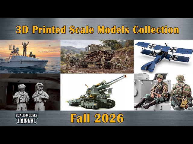 Scale Models News / 3D Printed Scale Models Collection - Fall 2026