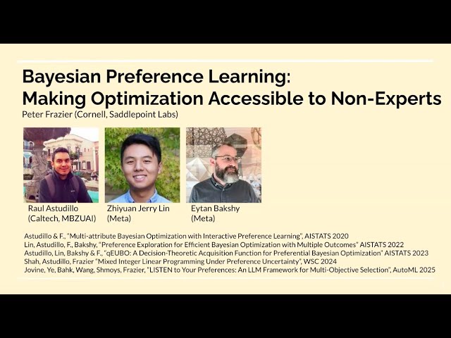 Peter Frazier - "Bayesian Preference Exploration: Making Optimization Accessible to Non-Experts"